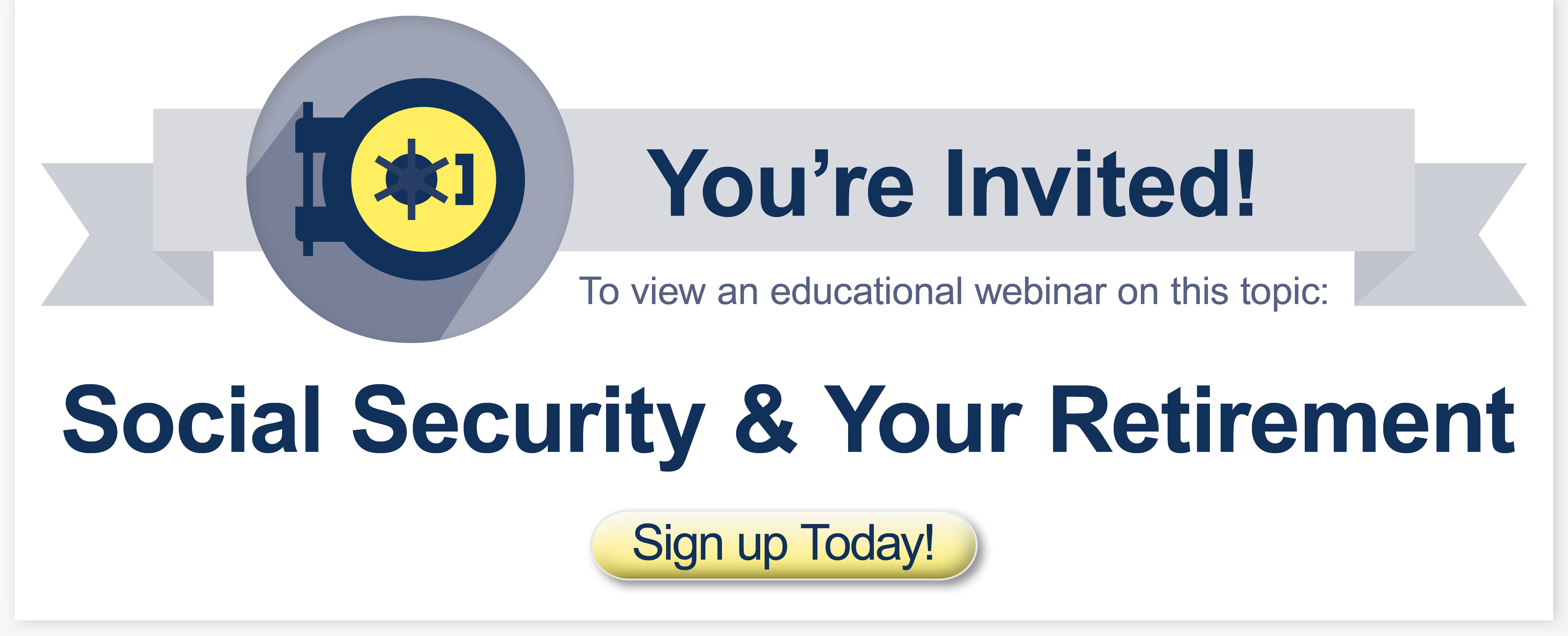 Social Security & Retirement Webinar Sign Up